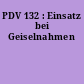 PDV 132 : Einsatz bei Geiselnahmen